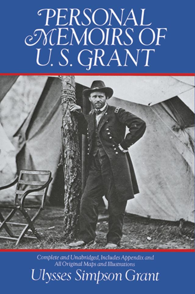 Personal Memoirs of U. S. Grant by Ulysses Simpson Grant