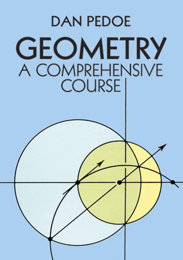 Geometry: A Comprehensive Course by Dan Pedoe