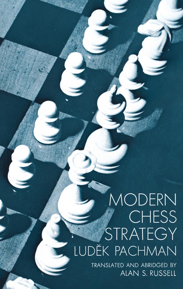Modern Chess Strategy by Ludek Pachman