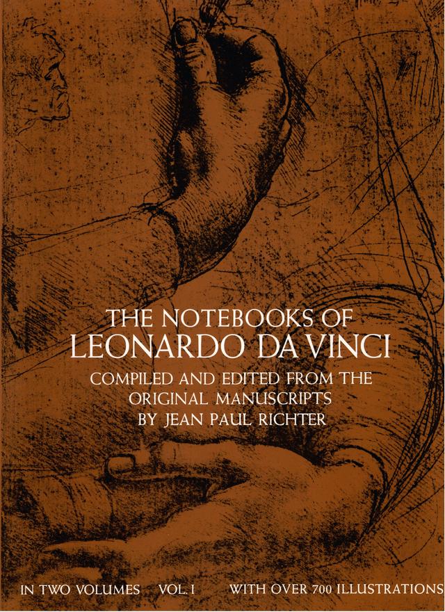 The Notebooks of Leonardo da Vinci, Vol. I by Leonardo da Vinci