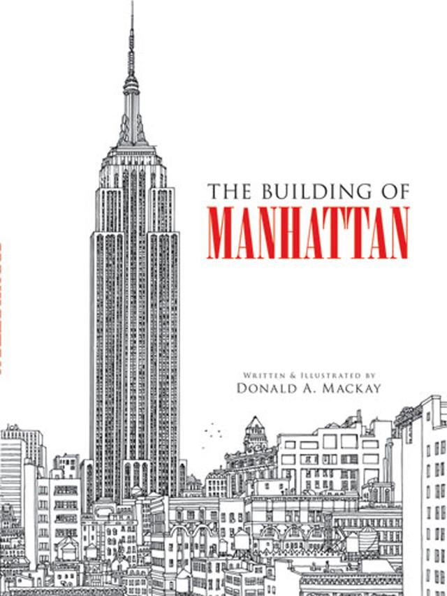 The Building of Manhattan by Donald A. Mackay
