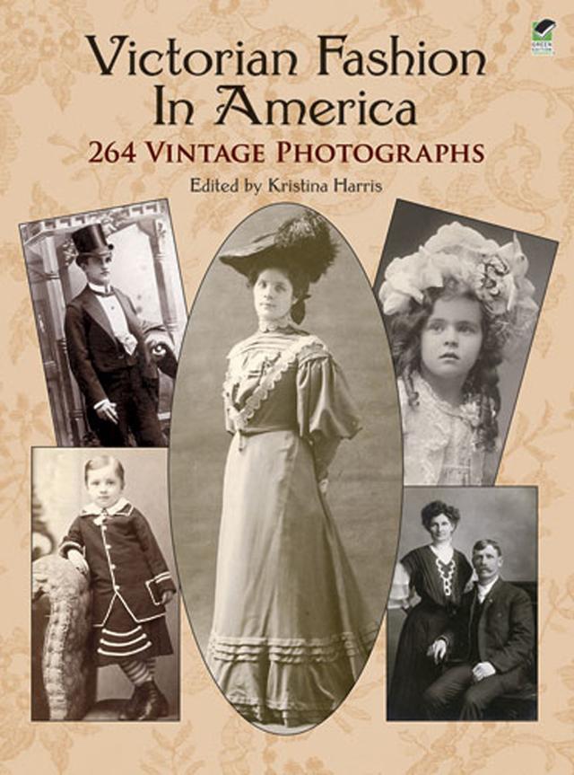 Victorian Fashion in America by Kristina Harris