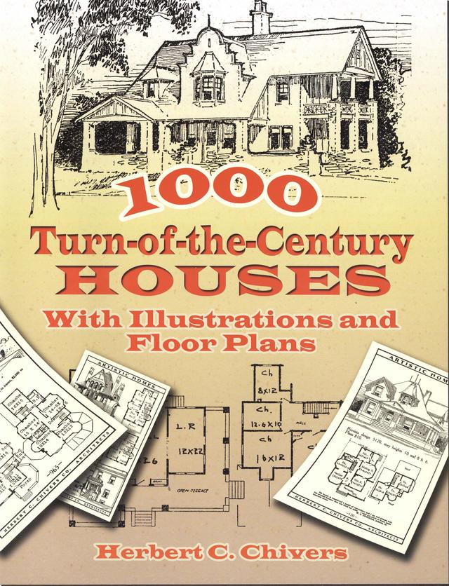 1000 Turn-of-the-Century Houses by Herbert C. Chivers
