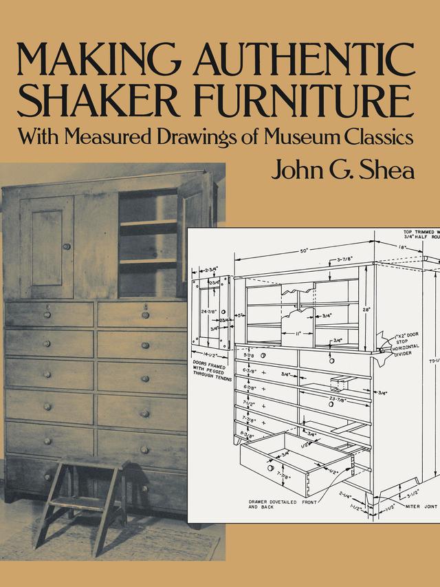 Making Authentic Shaker Furniture by John G. Shea