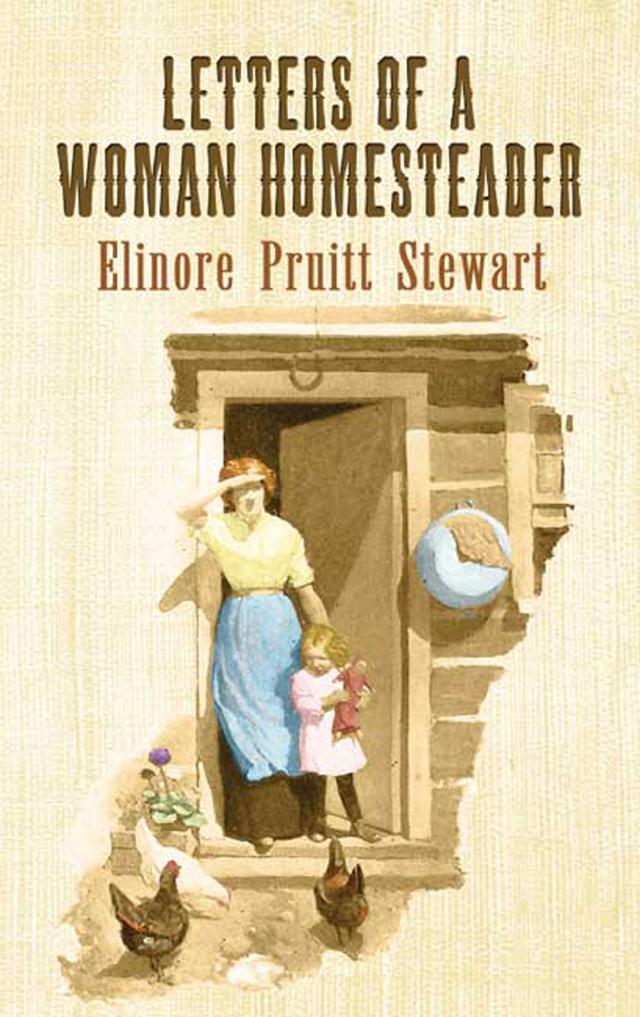 Letters of a Woman Homesteader by Elinore Pruitt Stewart, N. C. Wyeth