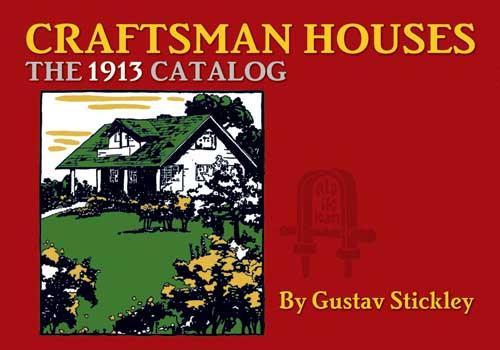 Craftsman Houses by Gustav Stickley