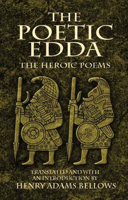 The Poetic Edda by Henry Adams Bellows