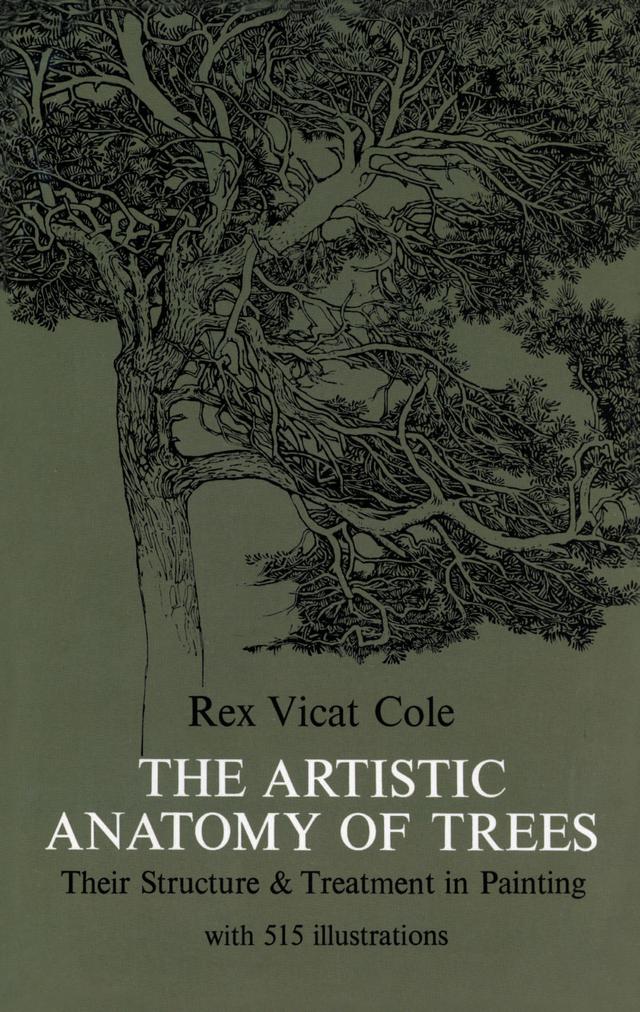 The Artistic Anatomy of Trees by Rex V. Cole