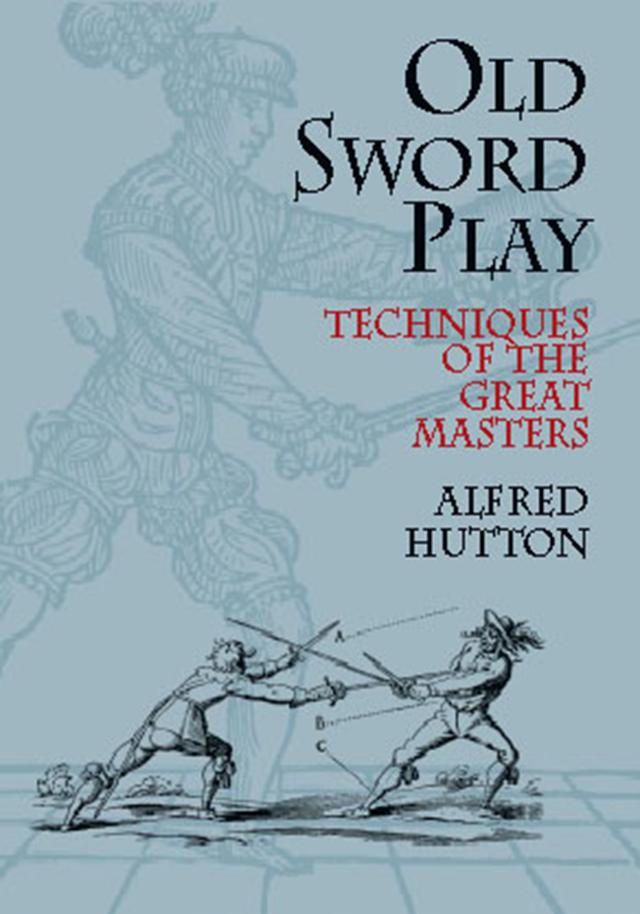 Old Sword Play by Alfred Hutton