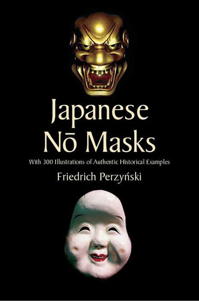 Japanese No Masks by Friedrich Perzynski, Stanley Appelbaum