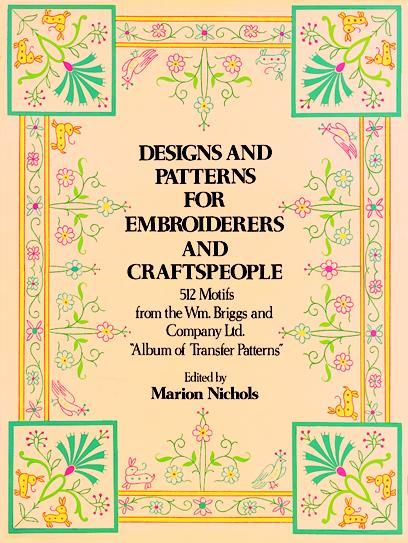 Designs and Patterns for Embroiderers and Craftspeople by Marion Nichols, William Briggs & Co.