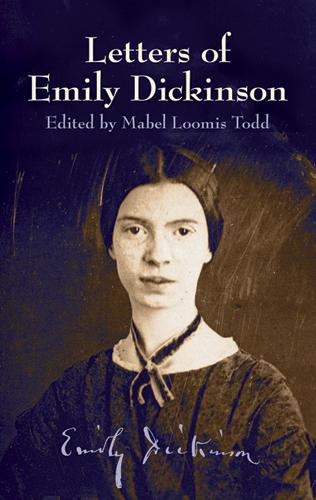 Letters of Emily Dickinson by Emily Dickinson
