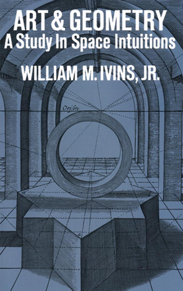 Art and Geometry by William M. Ivins