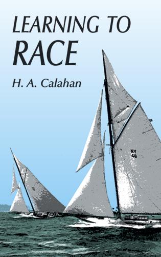 Learning to Race by H. A. Calahan