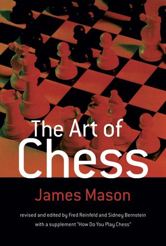 The Art of Chess by James Mason