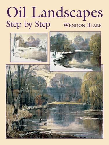 RIGHTS REVERTED - Oil Landscapes Step by Step by Wendon Blake