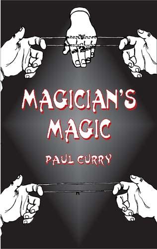Magician's Magic by Paul Curry
