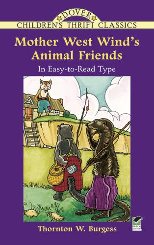Mother West Wind's Animal Friends by Thornton W. Burgess