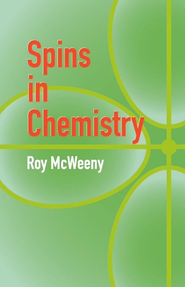 Spins in Chemistry by Roy McWeeny