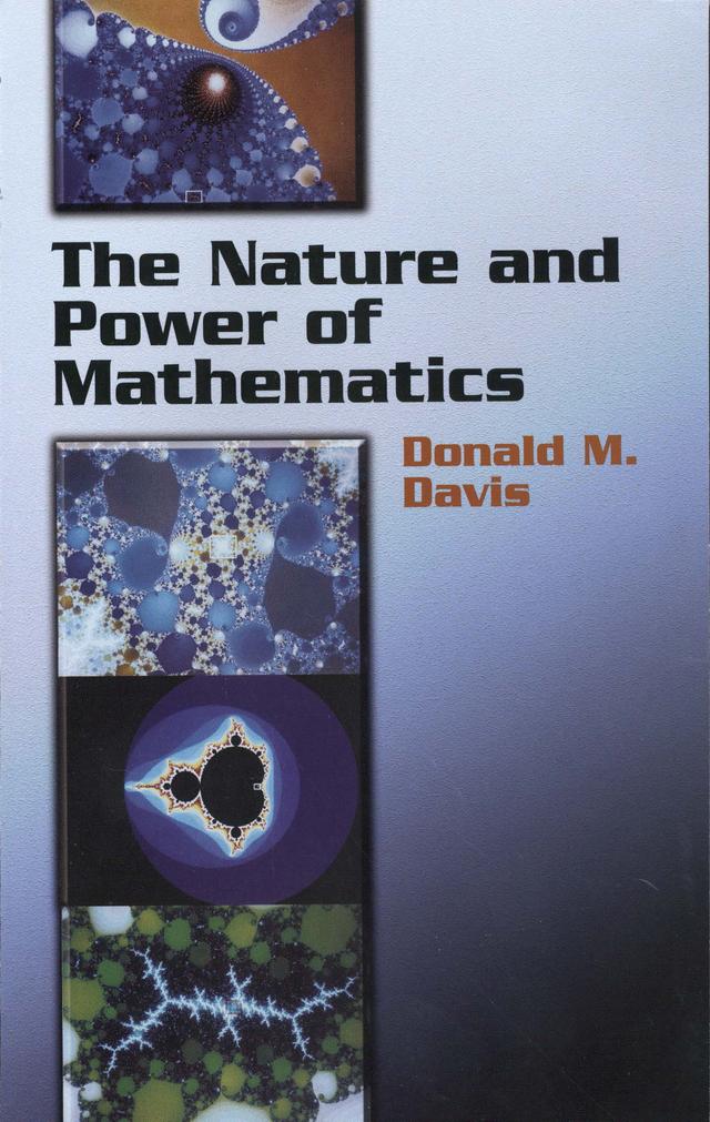 The Nature and Power of Mathematics by Donald M. Davis