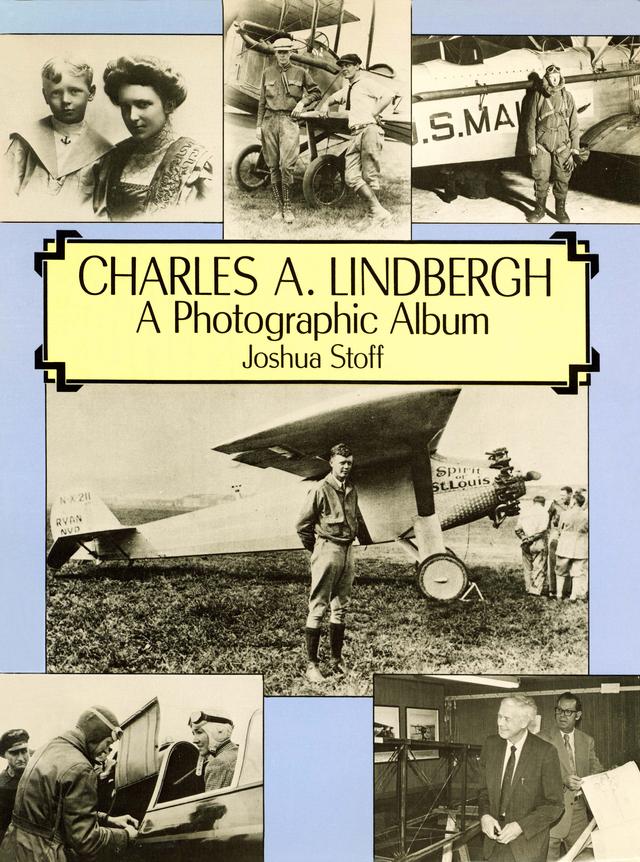 Charles A. Lindbergh by Joshua Stoff