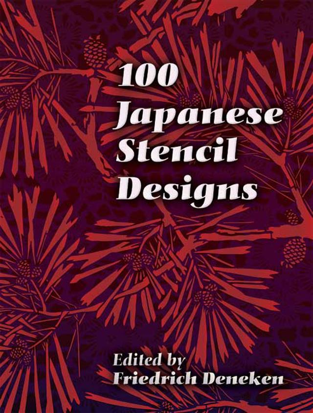 100 Japanese Stencil Designs by Friedrich Deneken