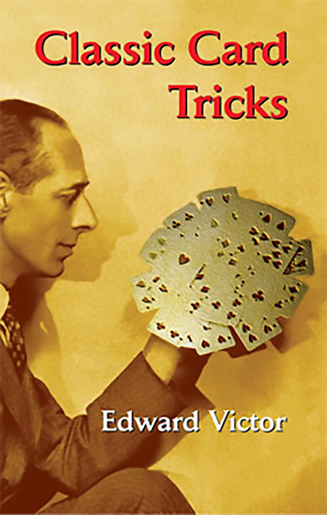 Classic Card Tricks by Edward Victor