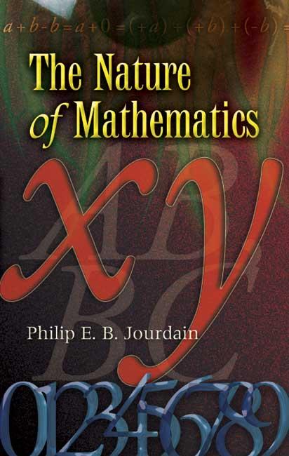 The Nature of Mathematics by Philip E. B. Jourdain