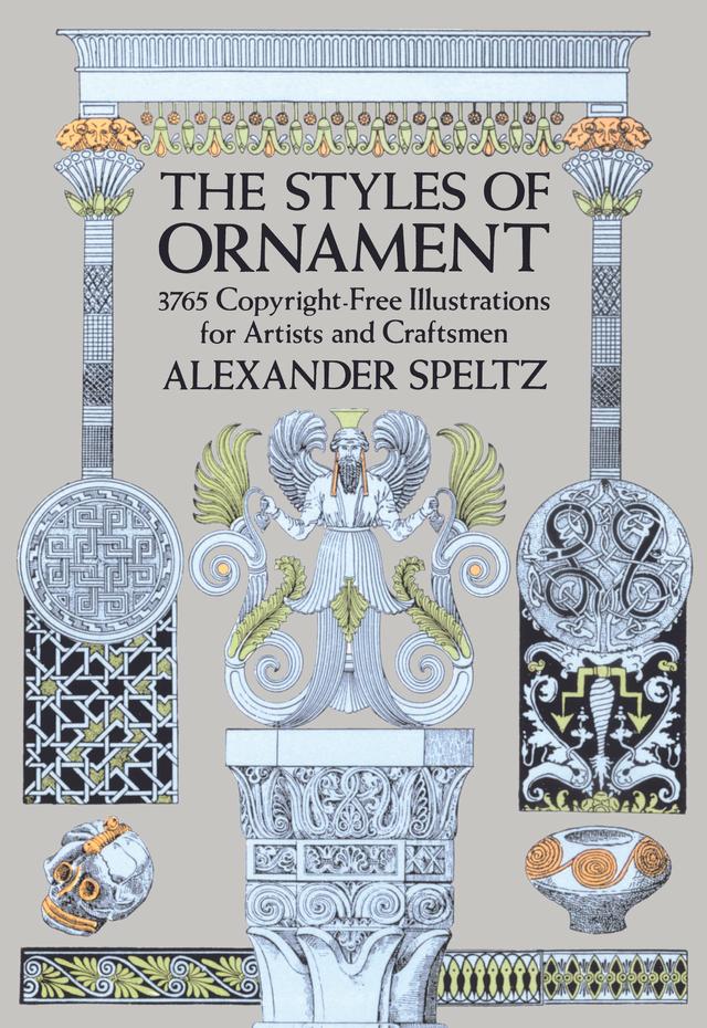 The Styles of Ornament by Alexander Speltz