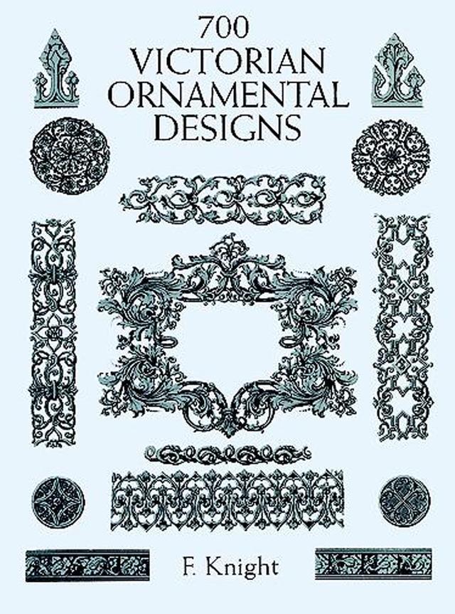 700 Victorian Ornamental Designs by F. Knight