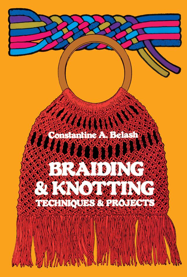 Braiding and Knotting by Constantine A. Belash