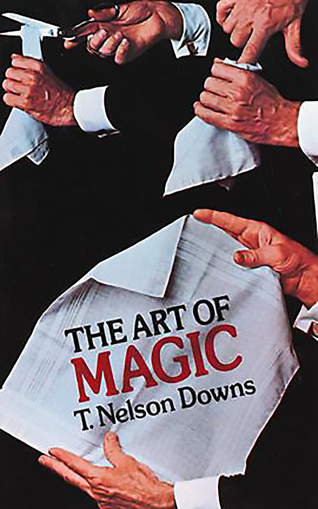 The Art of Magic by T. Nelson Downs