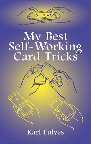My Best Self-Working Card Tricks by Karl Fulves