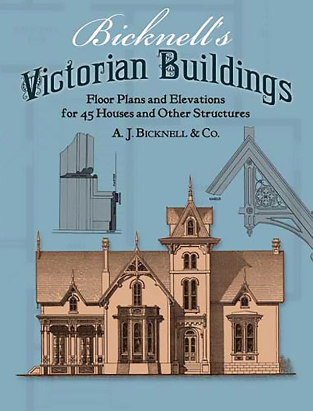 Bicknell's Victorian Buildings by A. J. Bicknell