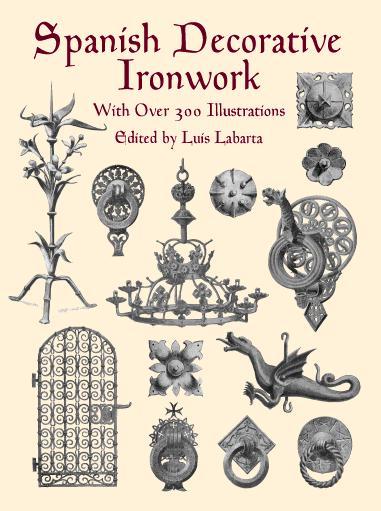 Spanish Decorative Ironwork by Luis Labarta
