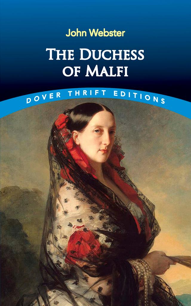The Duchess of Malfi by John Webster