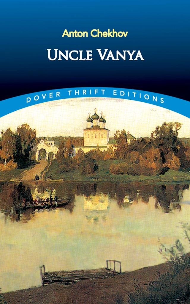Uncle Vanya by Anton Chekhov
