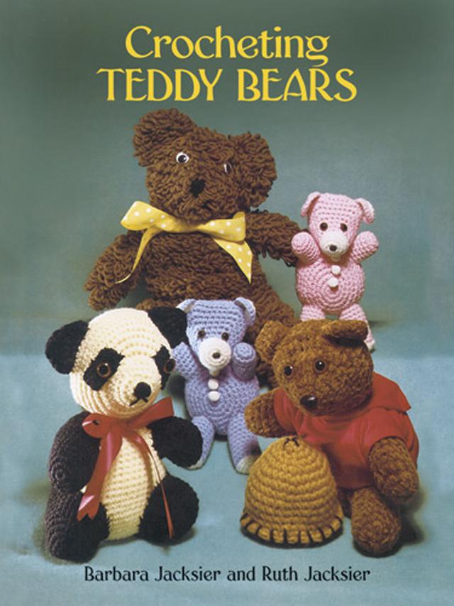 Crocheting Teddy Bears by Barbara Jacksier, Ruth Jacksier