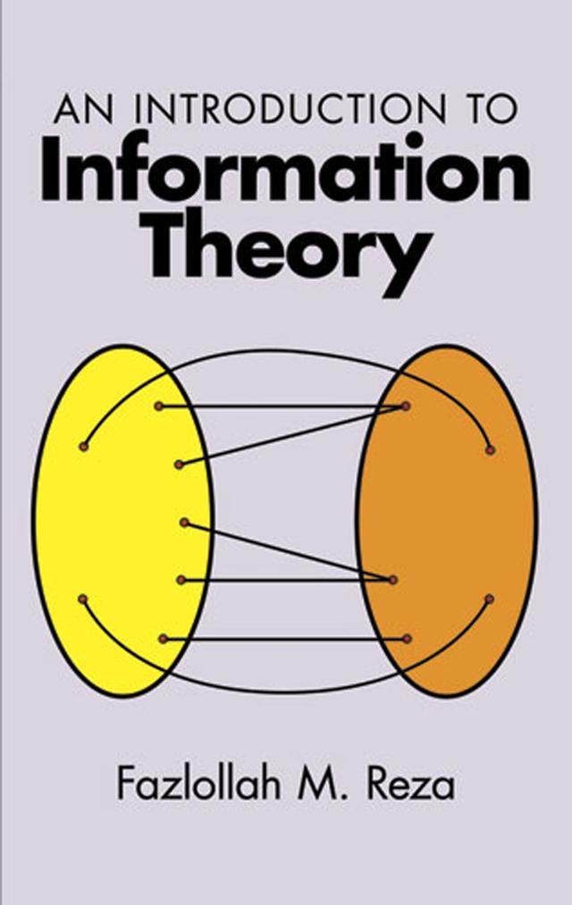 An Introduction to Information Theory by Fazlollah M. Reza