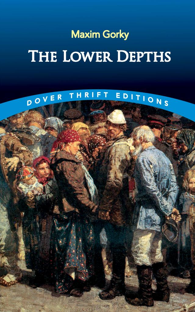 The Lower Depths by Maxim Gorky