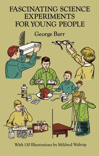 Fascinating Science Experiments for Young People by George Barr