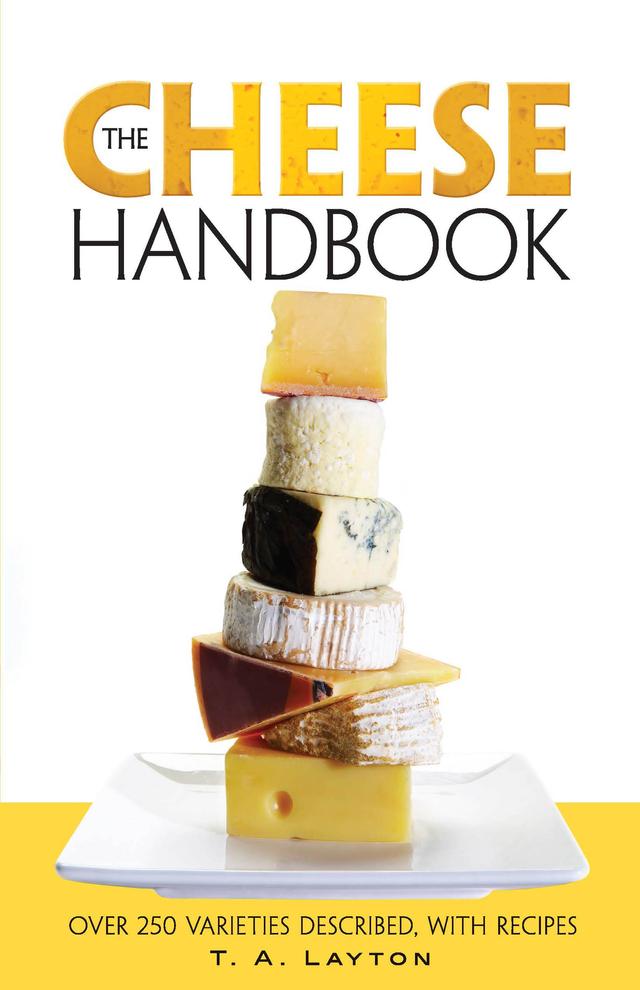 The Cheese Handbook by T.A. Layton