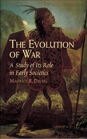 The Evolution of War by Maurice R. Davie