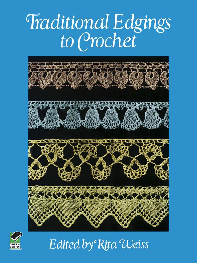 Traditional Edgings to Crochet by Rita Weiss