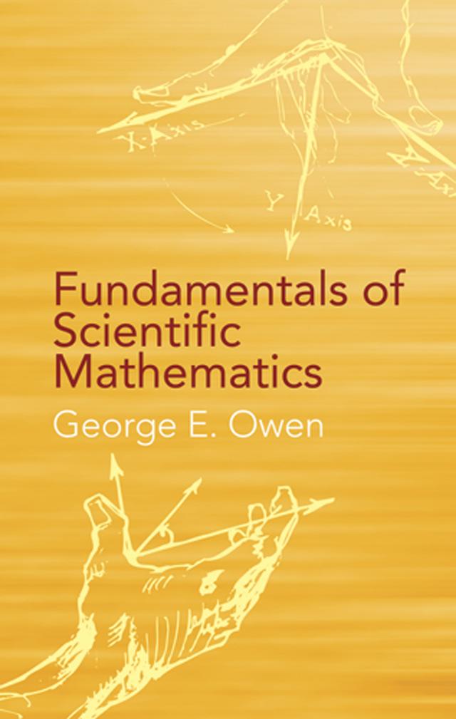 Fundamentals of Scientific Mathematics by George E. Owen