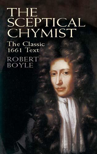 The Sceptical Chymist by Robert Boyle