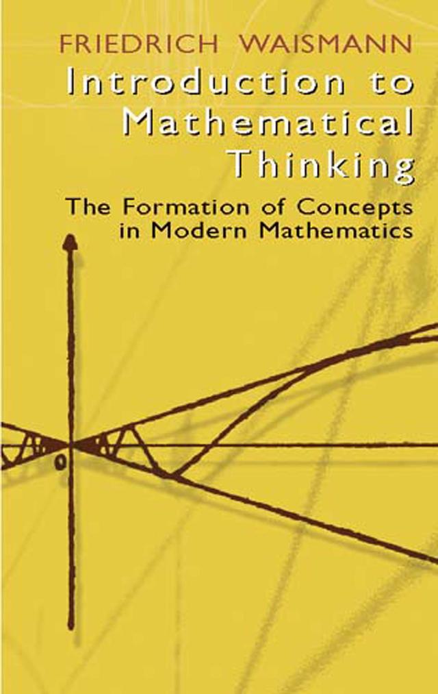 Introduction to Mathematical Thinking by Friedrich Waismann