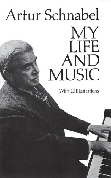 My Life and Music by Artur Schnabel