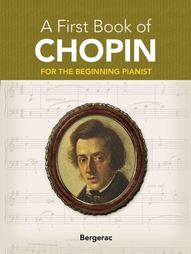 A First Book of Chopin by Bergerac