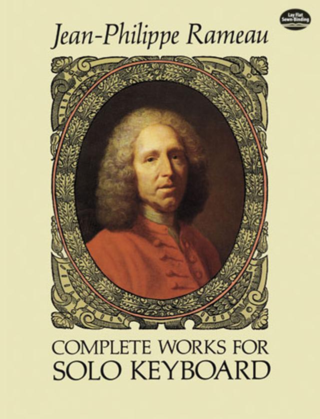 Complete Works for Solo Keyboard by Jean-Philippe Rameau
